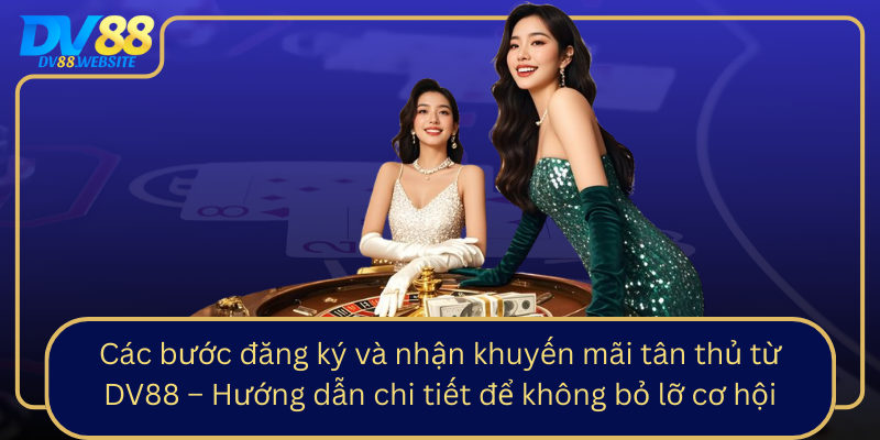 Cac Buoc Dang Ky Va Nhan Khuyen Mai Tan Thu Tu Dv88 Huong Dan Chi Tiet De Khong Bo Lo Co Hoi0