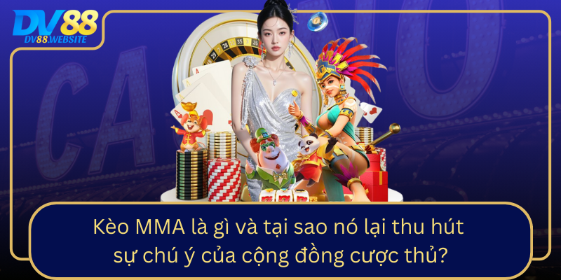Keo Mma La Gi Va Tai Sao No Lai Thu Hut Su Chu Y Cua Cong Dong Cuoc Thu0