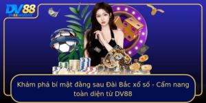 Kham Pha Bi Mat Ang Sau Ai Bac Xo So Cam Nang Toan Dien Tu Dv88