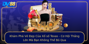 Kham Pha Ve Ep Cua Xo So Texas Co Hoi Thang Lon Ma Ban Khong The Bo Qua